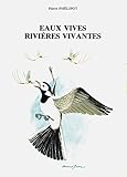  Eaux vives rivières vivantes / Écologie pratique des cours d\'eau à Salmonidés / TRÈS RARE / Tiré 1000ex. ici n° 38