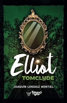 Paperback Elliot Tomclyde (Saga Elliot Tomclyde) (Spanish Edition) [Spanish] Book