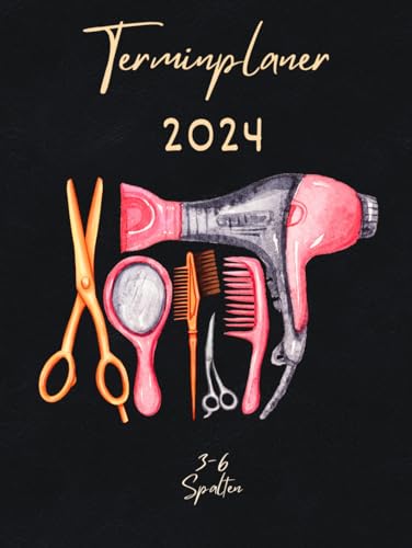 Friseur Terminplaner 2024: Terminbuch Friseur Salon mit viertelstündiger Einteilung für Termine 3 Spalten für 3-6 Personen, 15 minuten intervall datum ... mit Zeit | mit Uhrzeiten 7 bis 21:00 Tag A4.