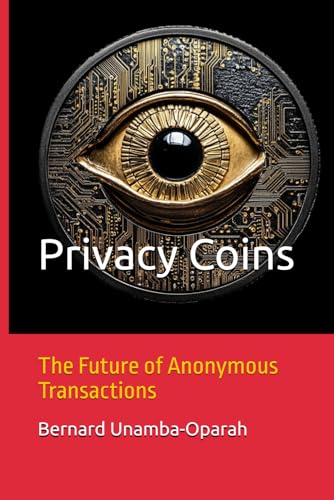 Privacy Coins: The Future of Anonymous Transactions
