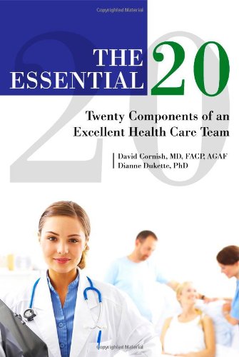 Buy The Essential 20: Twenty Components of an Excellent Health Care Team — BookShops.in