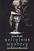 Religious Mystery and Rational Reflection: Excursions in the Phenomenology and Philosophy of Religion