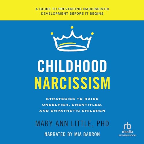 Childhood Narcissism by Mary Ann Little PhD episode artwork