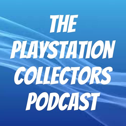The PlayStation Collectors Podcast Podcast Por Figsy_Games arte de portada
