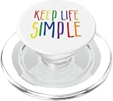 Keep Life Simple, Live Simply, Simplify lifestyle, citazione PopSockets PopGrip per MagSafe