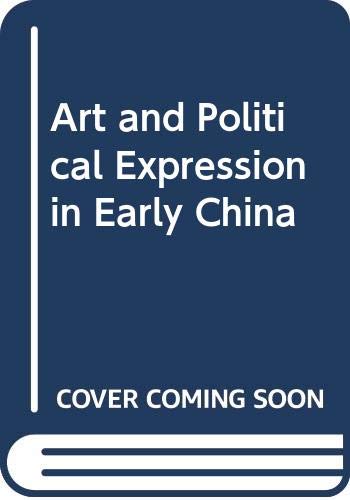 Art and Political Expression in Early China