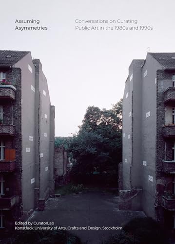 Assuming Asymmetries : décoder le curating d'art public urbain - 2