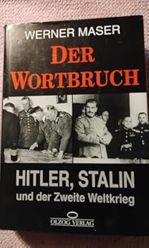 Paperback Der Wortbruch: Hitler, Stalin und der Zweite Weltkrieg (German Edition) [German] Book
