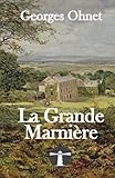  La Grande Marnière: Les batailles de la vie