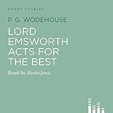  Lord Emsworth Acts for the Best