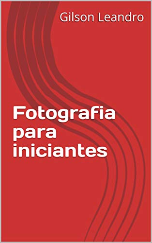Fotografia para iniciantes