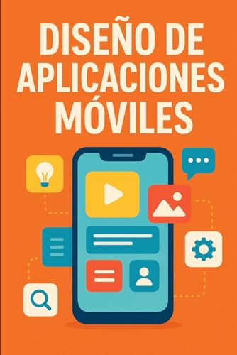 Diseño de Aplicaciones Móviles