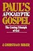 Paul's Apocalyptic Gospel: The Coming Triumph of God