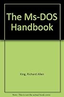 The MS-DOS Handbook 0895884925 Book Cover