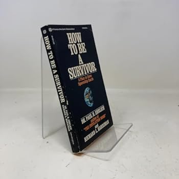Paperback How to be a Survivor A Plan to Save Spaceship Earth Book