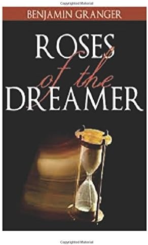 Roses of the Dreamer