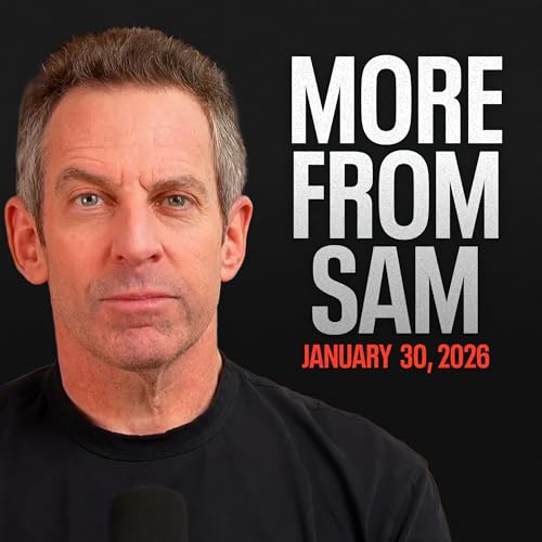 #455 &mdash; More From Sam: Guns, Propaganda, AI, and Power Unbound