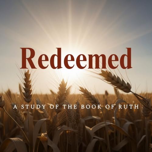 Resting in Our Redemption (Ruth 3)