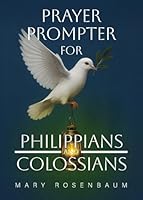 Prayer Prompter for Philippians and Colossians B0G5HWGLXY Book Cover