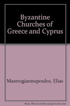 Hardcover Byzantine Churches of Greece and Cyprus (English and Greek Edition) Book