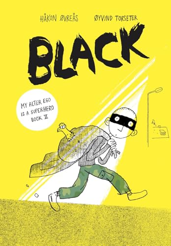 Black (Volume 2) (My Alter Ego Is a Superhero, 2)