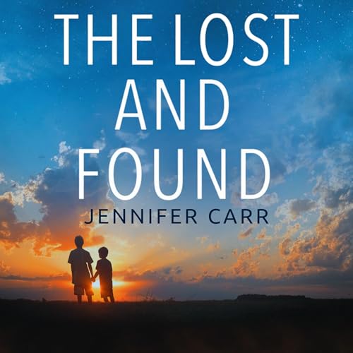 The Lost and Found Audiolivro Por Jennifer Carr, Ashley Andrews - editor capa