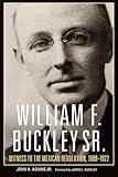 William F. Buckley, Sr.