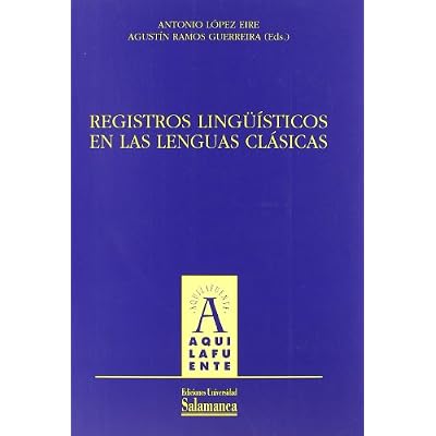 Registros ling&uuml;&iacute;sticos en las lenguas cl&aacute;sicas