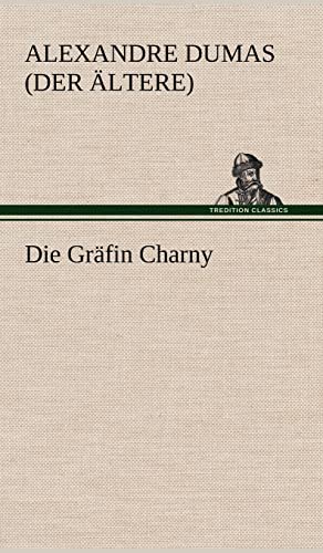 Die Grafin Charny (German Edition)