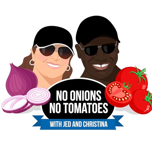 No Onions No Tomatoes Podcast cover art