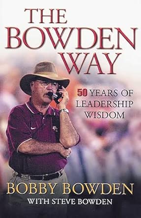 The Bowden Way: 50 Years of Leadership Wisdom book cover