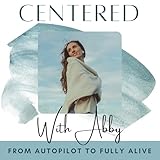  Centered With Abby