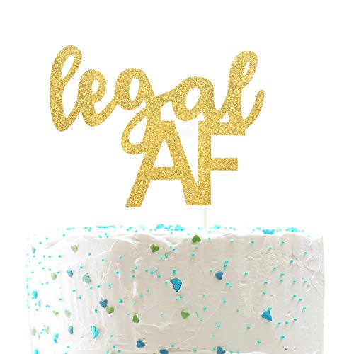 Legal AF Birthday Cake Topper for 18th / 19th / 21st Birthday Party Decorations (Double Sided Gold Glitter)