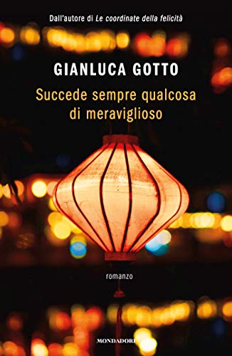 Succede sempre qualcosa di meraviglioso (Italian Edition)