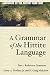 A Grammar of the Hittite Language