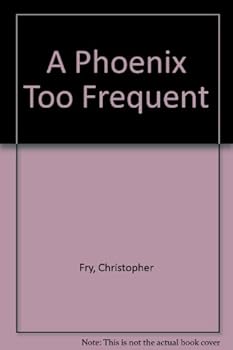 Hardcover A Phoenix Too Frequent Book