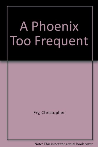 A Phoenix Too Frequent B000S6HE5K Book Cover