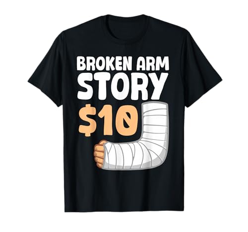Cool Broken Arm Design for Men Women Kids Elbow Broken Arm T-Shirt