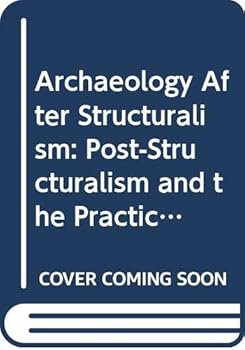 Hardcover Archaeology After Structuralism Cl Book