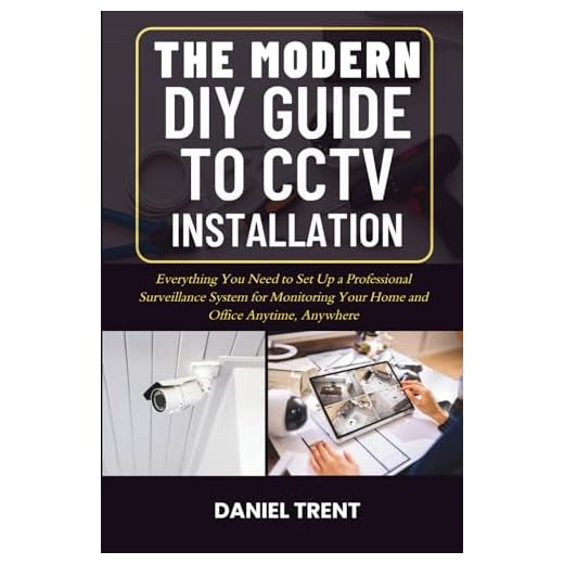 Modern DIY Guide for CCTV Systems