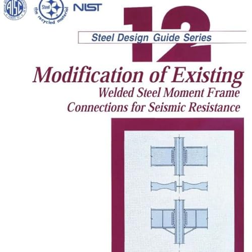 Couverture de Steel Design Guide: Modification of Existing Welded Steel Moment Frame Connections for Seismic Resistance