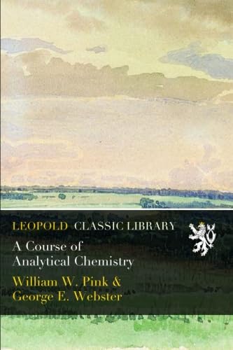 A Course of Analytical Chemistry