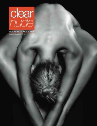 Clear Nude Issue III le livre d'art idéal pour apprendre la photo