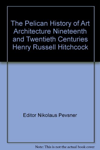 The Pelican History of Art Architecture Ninetee... B000IXNZ7O Book Cover