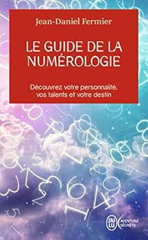 Pocket Book Le guide de la numérologie: Découvrez votre personnalité, vos talents et votre destin [French] Book
