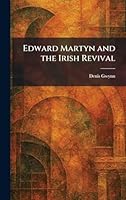 Edward Martyn and the Irish Revival 1025619528 Book Cover