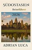 Südostasien Reiseführer 2026