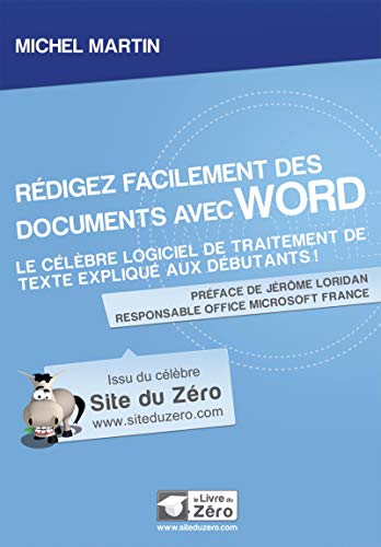 Télécharger Rédigez facilement des documents avec Word: Le célèbre logiciel de traitement de texte expliqué Livre PDF Gratuit