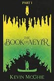 The Book of Aeyir: An Epic Fantasy of Magic and Revolution