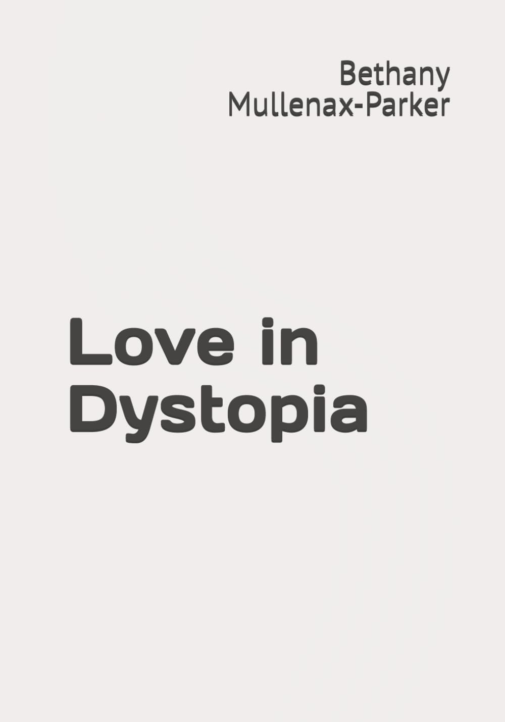 Love in Dystopia
